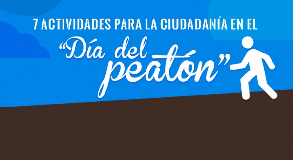 7 Actividades para la ciudadanía en el día del peatón